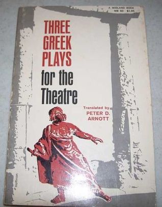 Three Greek Plays for the Theatre