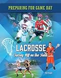 Lacrosse: Facing Off on the Field