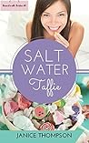 Salt Water Taffie by Janice Hanna