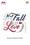 Let's Fall In Love by Rina Suryakusuma