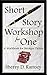 Short Story Workshop for One: A Workbook for Stronger Fiction