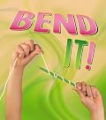 Bend It! (Shaping Materials)