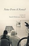 Notes From a Nomad by Sarah Dickenson Snyder