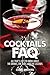 Cocktails FAQ: All That's L...