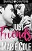 Just Friends: Sample Chapters (#JustFriends)