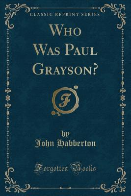 Who Was Paul Grayson?