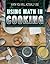 Using Math in Cooking (Math You Will Actually Use)