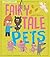 Fairy Tale Pets