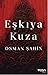 Eşkıya Kuza by Osman Şahin