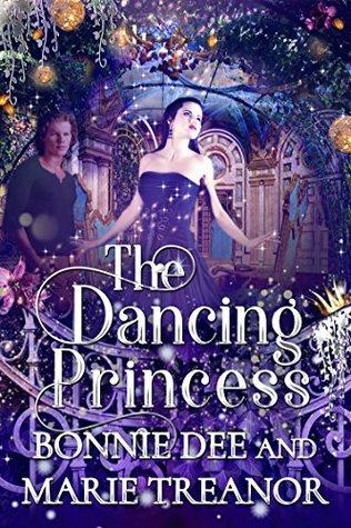 The Dancing Princess (Fairytale Fantasies, #4)