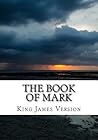 The Book of Mark (KJV) (Large Print) by Anonymous The Book of Mark (KJV) (Large Print) by Anonymous
