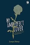 My Imperfect Lover by Lovya Diany
