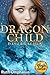 Dragon Child (1). Das Erwachen (German Edition)