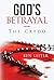God's Betrayal: The Credo
