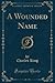A Wounded Name