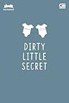Dirty Little Secret by AliaZalea