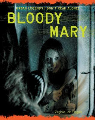 Bloody Mary (Urban Legends: Don't Read Alone!)