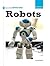 Robots (21st Century Skills Innovation Library: Emerging Tech)