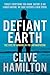 Defiant Earth by Clive Hamilton