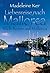 Wilde Rosen auf Mallorca: Liebesreise nach Mallorca (German Edition)