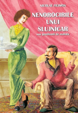 Nenorocirile unui slujnicar