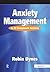 Anxiety Management: In 10 G...