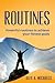 Routines: Powerful Routines...