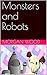 Monsters and Robots (LGBTQ Picture Books, #4)