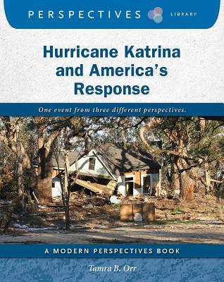 Hurricane Katrina and America's Response (Perspectives Library: Modern Perspectives)