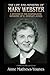 The Life and Ministry of Mary Webster: A Witness in the Evangelistic Ministry of E. Stanley Jones