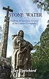 Stone and Water: ...
