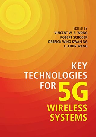 Key Technologies for 5G Wireless Systems (Kindle Edition)