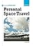 Personal Space Travel (21st Century Skills Innovation Library: Emerging Tech)