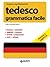 Tedesco. Grammatica facile (Italian Edition)