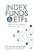 Index Funds & ETFs: What they are and how to make them work for you