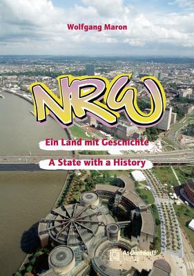 Nrw: Ein Land Mit Geschichte/ a State With a History (Auswahl Einzeltitel Geschichte)