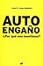 Auto engaño/ Self-Deception (Spanish Edition)
