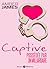 La captive - possédée par un milliardaire (l'intégrale)