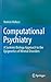 Computational Psychiatry: A...