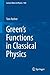Green’s Functions in Classical Physics (Lecture Notes in Physics, 938)