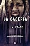 La cacería by J.M. Peace