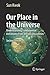 Our Place in the Universe: ...