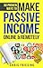 50 Proven Ways to Make Passive Income Online & Remotely by Chris Friesing