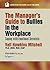 The Manager's Guide to Bullies in the Workplace: Coping with Emotional Terrorists (A Rothstein Publishing Collection eBook)
