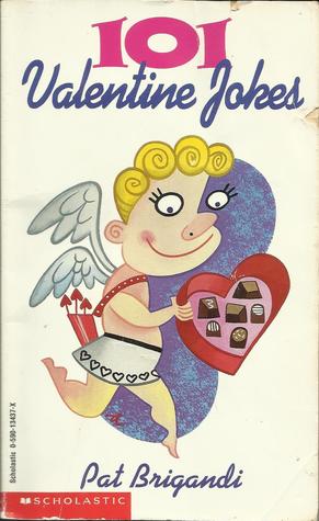 101 Valentine Jokes [Paperback] by Pat; Illustrations, Black.White Brigandi (Mass Market Paperback)