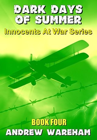 Dark Days of Summer (Innocents At War Series, Book 4)