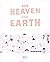 When Heaven Meets Earth: A ...