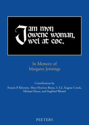 I am myn owene woman, wel at ese: In Memory of Margaret Jennings (Dallas Medieval Texts and Translations)
