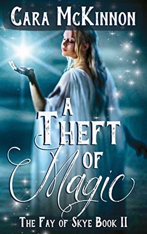 A Theft of Magic (The Fay of Skye #2)