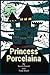 Princess Porcelaina (Tales of Rattopia)